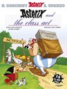 Asterix: Asterix and The Class Act - Rene Goscinny - 9780752866406