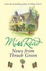 News From Thrush Green - Miss Read - 9780752877532