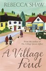 A Village Feud - Rebecca Shaw - 9780752878119
