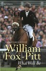 What Will Be - William Fox-Pitt - 9780752881690