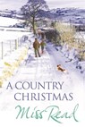 A Country Christmas - Miss Read - 9780752881744