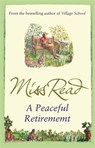 A Peaceful Retirement - Miss Read - 9780752884240