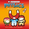 Basher Science: Physics - Dan Green ; Simon Basher - 9780753440254