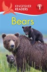 Kingfisher Readers: Bears (Level 1: Beginning to Read) - Thea Feldman - 9780753440933