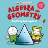 Basher Science: Algebra and Geometry: Anything But Square! - Simon Basher - 9780753481073