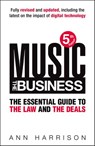 Music: The Business - Ann Harrison - 9780753518656