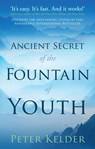 The Ancient Secret of the Fountain of Youth - Peter Kelder - 9780753546413