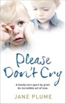 Please Don't Cry - Jane Plume - 9780753550410