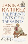 The Private Lives of the Saints - Janina Ramirez - 9780753550656