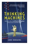 Thinking Machines - Luke Dormehl - 9780753551653