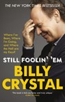 Still Foolin' 'Em - Billy Crystal - 9780753551820