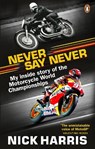 Never Say Never - Nick Harris - 9780753553879