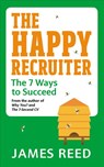 The Happy Recruiter - James Reed - 9780753554166