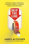 Skip the Line - James Altucher - 9780753557969