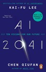 AI 2041 - LEE,  Kai-Fu ; Qiufan, Chen - 9780753559024
