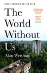 The World Without Us - Alan Weisman - 9780753559710