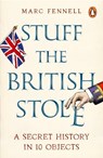 Stuff the British Stole - Marc Fennell - 9780753562888