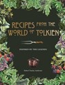 Recipes from the World of Tolkien - Pyramid ; Robert Tuesley Anderson - 9780753734155