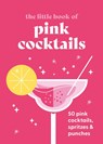The Little Book of Pink Cocktails - Pyramid - 9780753735558