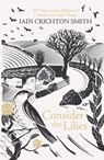 Consider the Lilies - Iain Crichton-Smith - 9780753812938