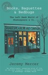 Books, Baguettes and Bedbugs - Jeremy Mercer - 9780753820582