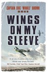 Wings on My Sleeve - Captain Eric Brown - 9780753822098