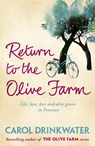 Return to the Olive Farm - Carol Drinkwater - 9780753826812