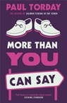 More Than You Can Say - Paul Torday - 9780753826874