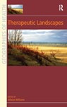 Therapeutic Landscapes - Allison (McMaster University) Williams - 9780754670995