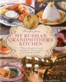 Recipes from My Russian Grandmother's Kitchen - Makhonko Elena - 9780754829829