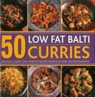 50 Low Fat Balti Curries - Shezhad Husain - 9780754830931