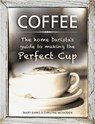 Coffee: the Home Barista's Guide to Making the Perfect Cup - Banks Mary & Mcfadden Christine - 9780754831488