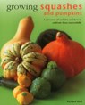 Growing Squashes & Pumpkins - Bird Richard - 9780754831563