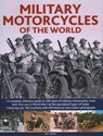 Military Motorcycles , The World Encyclopedia of - Pat Ware - 9780754835615