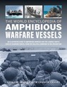 Amphibious Warfare Vessels, The World Encyclopedia of - Bernard Ireland ; Francis Crosby - 9780754835738