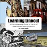 Learning Linocut: A Comprehensive Guide to the Art of Relief Printing Through Linocut - Susan Yeates - 9780755213306