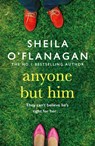 Anyone but Him - Sheila O'Flanagan - 9780755333288