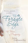 The Forsyte Saga 1: The Man of Property - John Galsworthy - 9780755340859