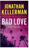 Bad Love - Kellerman, Jonathan - 9780755342921