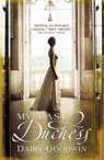 My Last Duchess - Daisy Goodwin - 9780755348084