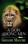 A Lion Among Men - Gregory Maguire - 9780755348220