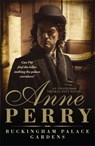 Buckingham Palace Gardens (Thomas Pitt Mystery, Book 25) - Anne Perry - 9780755348930