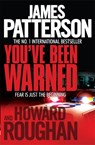 You've Been Warned - James Patterson ; Howard Roughan - 9780755349562