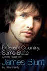 Different Country, Same State: On The Road With James Blunt - Peter Hardy - 9780755362974