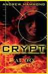 CRYPT: Traitor's Revenge - Andrew Hammond - 9780755378272
