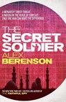 The Secret Soldier - Alex Berenson - 9780755381371