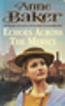 Echoes Across the Mersey - Anne Baker - 9780755382446