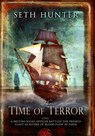 The Time of Terror - Seth Hunter - 9780755385072