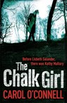 The Chalk Girl - Carol O'Connell - 9780755385393