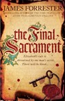 The Final Sacrament - James Forrester - 9780755388080